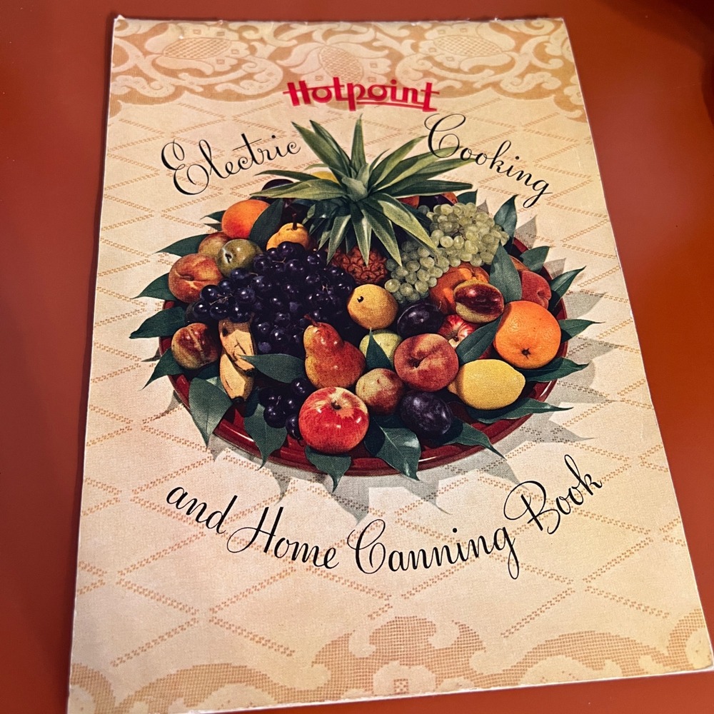 Vintage Hotpoint Electric Range Recipe and Home Canning Book 1940s Cookbook